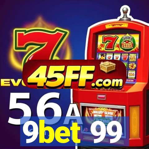 9bet 99